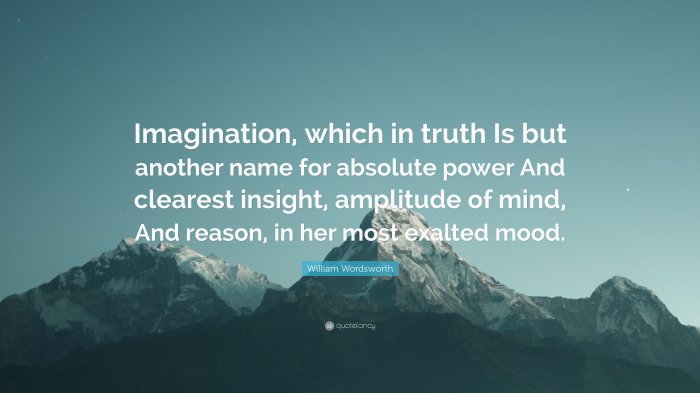 27615_3667965-william-wordsworth-quote-imagination-which-in-truth-is-but-another.jpg